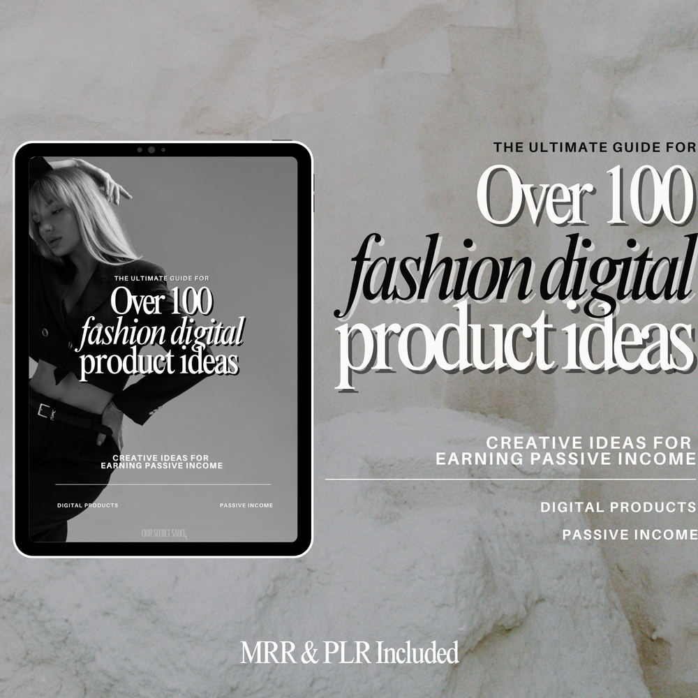 
                      
                        100+ Fashion Digital Product Ideas with MRR
                      
                    